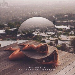 My World (Ft. Tenille Tomengo) [Prod. By Moshuun]