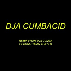 DJA CUMBA Acid Edit