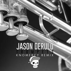 Jason Derulo "Trumpets" (Knomercy Remix)