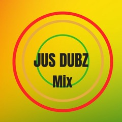 Jus Dubz  Mix  (Free Download)