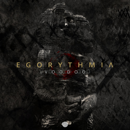 Egorythmia - Voodoo (Original mix)- Out 22 Oct!