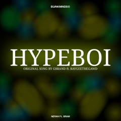 Gbrand ft. Raygeethegawd - Hypeboi (Cover)