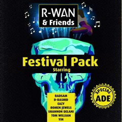 Festival Pack "R-Wan & Friends" Special ADE [FREE DOWNLOAD]