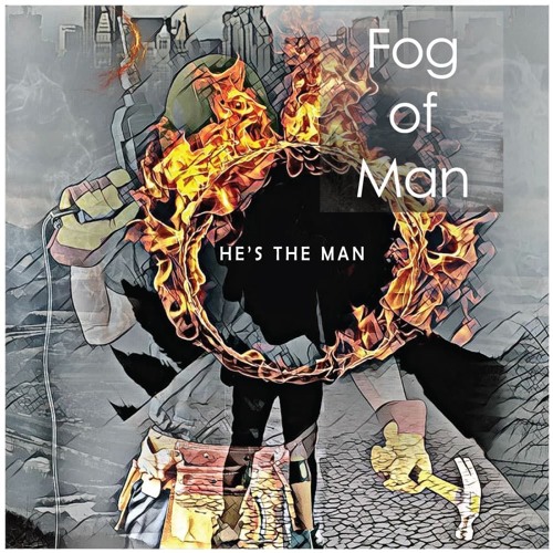 He's The Man (Fog of Man Production)