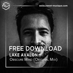 FREE DL : Lake Avalon - Obscure Mind (Original Mix)