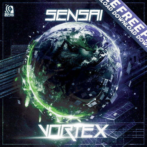 Sensai - Vortex [Sound Solution Premiere] [Free Download]