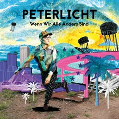 PeterLicht – Umentscheidungslied (Snippet; vom neuen Album "Wenn wir alle anders sind"; ab 19.10.18)