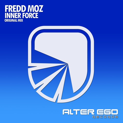 Fredd Moz - Inner Force [Alter Ego Records]