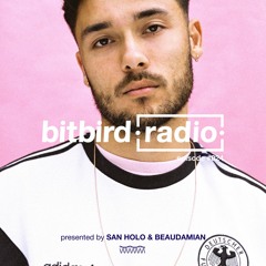 San Holo presents: bitbird Radio #024 w/ BeauDamian