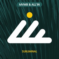 MVMB & All´In "Subliminal"
