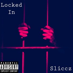 Locked In