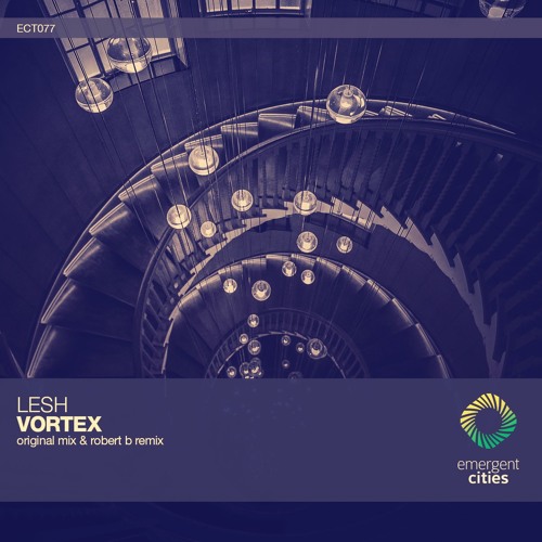 Lesh - Vortex (Original Mix) [ECT077]