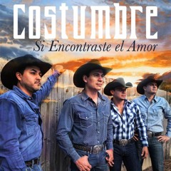 Si Encontraste El Amor - Costumbre - César Esparza