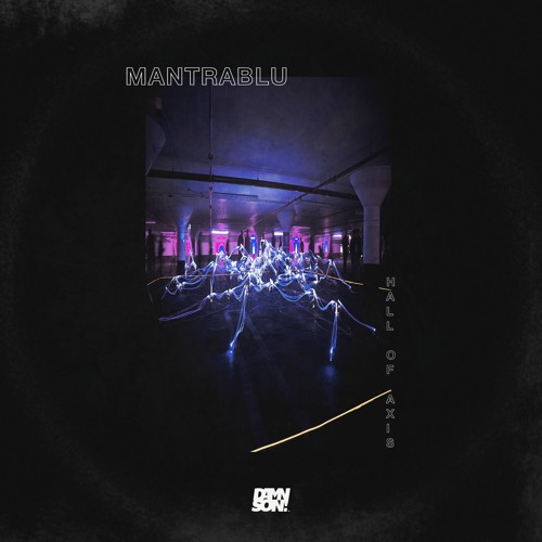 MANTRABLU - Hall Of Axis