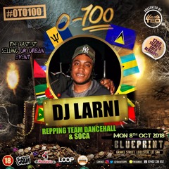 #0to100 @DJ_Larni Bashment Juggling 2018