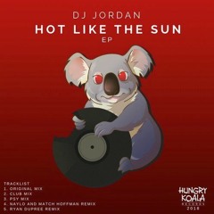 DJ Jordan - Hot Like The Sun (Ryan Dupree Remix)