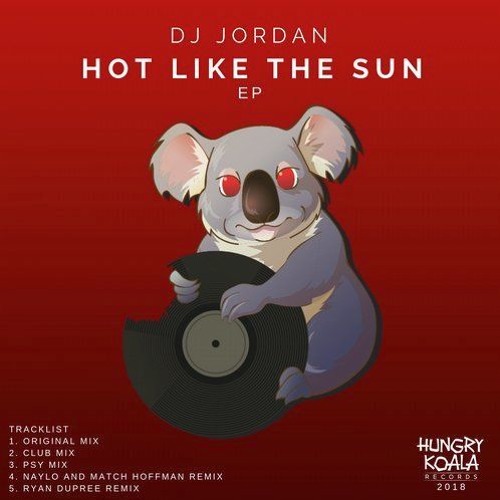 DJ Jordan - Hot Like The Sun (Ryan Dupree Remix)