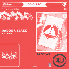 SADGORILLAZZ - A L L E R T