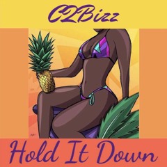C2bizz - HOLD IT DOWN