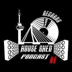 House Shed Podcast #6 Patrick van der Graaff - Techno Mix