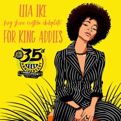 Lila Ike - Biggest Fan (King Shine Custom Dubplate)