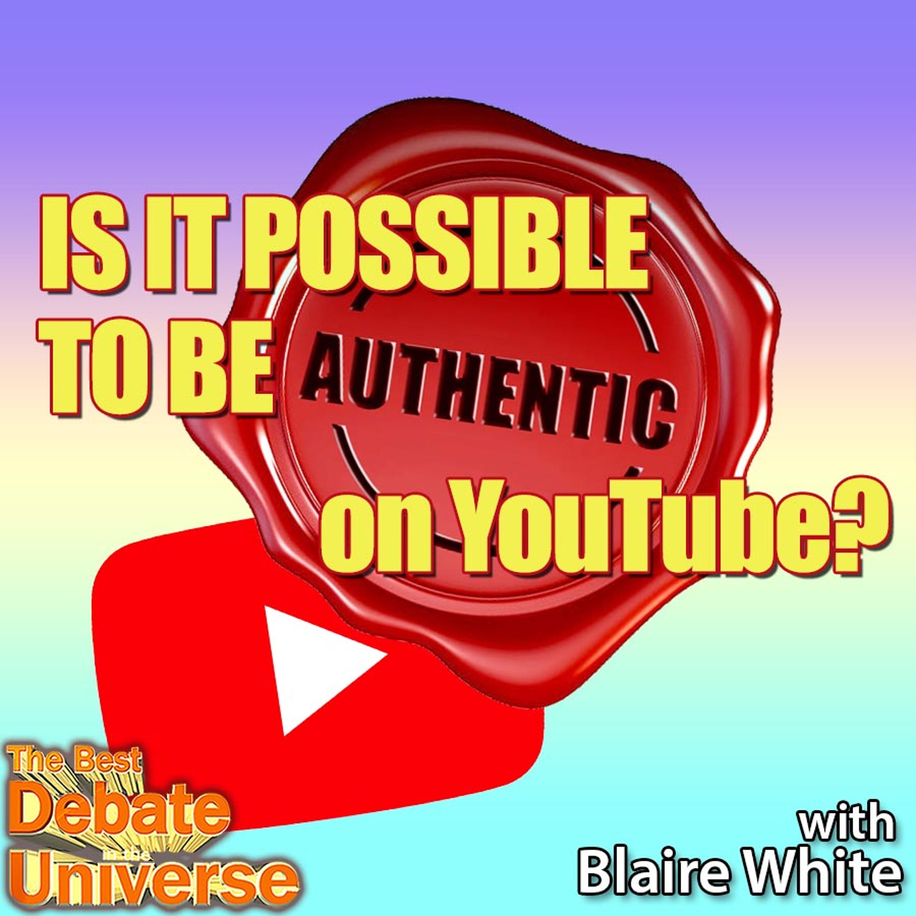 #120 - Is it possible to be authentic on YouTube? Blaire White, Ron Babcock, Maddox episode artwork