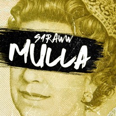 S1raww - MULLA (Prod. By Tominthechamber)