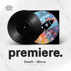 PREMIERE: Deeft - Move (Original Mix)[Baikonur Recordings]