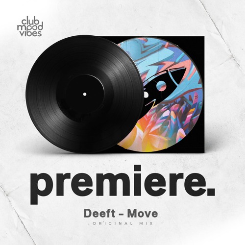 PREMIERE: Deeft - Move (Original Mix)[Baikonur Recordings]