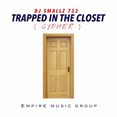 DJ Smallz 732 - Trapped In The Closet