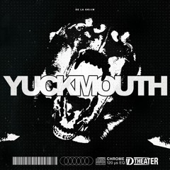 Yuckmouth (Prod. Peekaboo - Work of the Devil)
