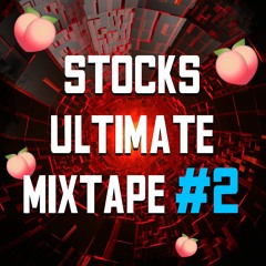 Stocks Ultimate Mixtape #2 (FREE DOWNLOAD)