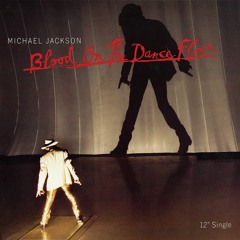 Michael Jackson - Blood On The Dance Floor (T&G Pool Of Blood Dub)
