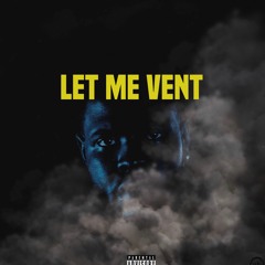 Let me vent