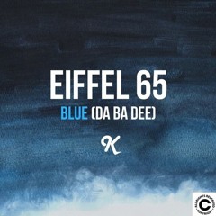 Eiffel 65 - Blue (Da Ba Dee) [Niko N@ise RMX]