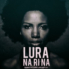 Lura - Na Ri Na (Bombastic X LangeSjaak REMIX)