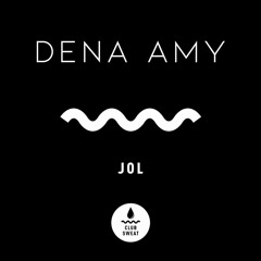 Premiere: Dena Amy 'Jol'