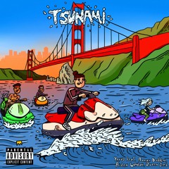 Tsunami (feat. Aaron Bodden, Aiden London, Queen Zel)