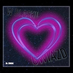 Dr. SWAG W BLASKU GWIAZD