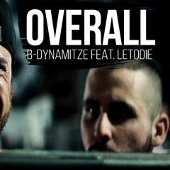 B - Dynamitze - Overall Feat. LetoDie