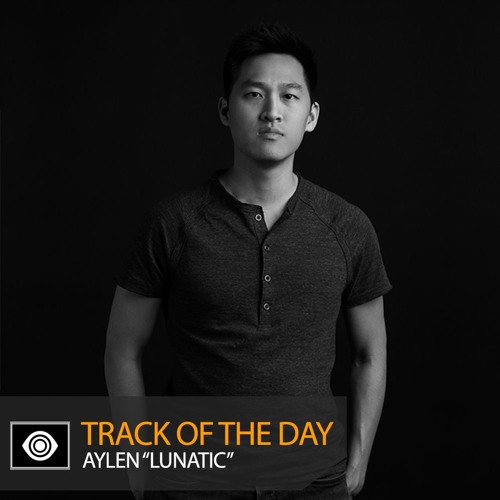 Track of the Day: Aylen “Lunatic”