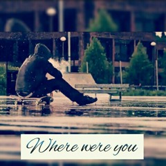 Where were you by Raya Improper