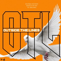 Outside The Lines (feat. Ty Brasel) [Prod. By Moflo Music]