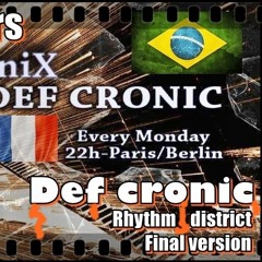 Def Cronic @ Wamfm Special Techno Fighters Rhythm Distrikt Complete Saisons