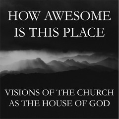 The Place of God's Presence—Fr. Scott Cunningham