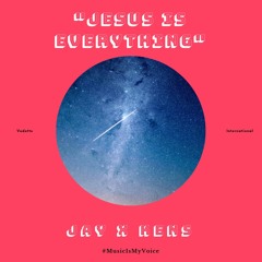 "Jesus is everything"