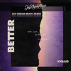 Khalid Better Jay Urban Music Remix Mp3
