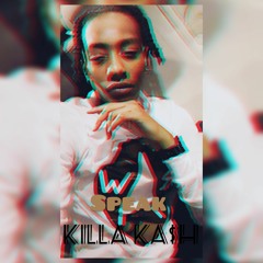 Killa Kash - Speak