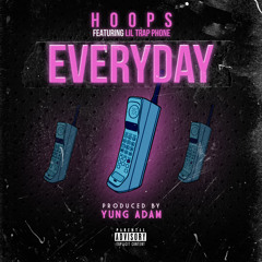 Everyday feat. Lil Trap Phone (prod. yung adam) [on apple music and spotify]