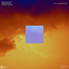 Hyper Fenton, Moflo Music & Marcel Taylor - Full Strength